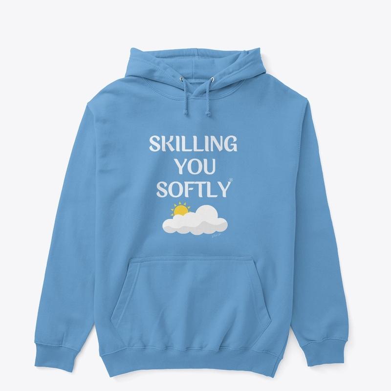 Skilling You Softly 